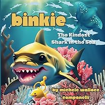 Binkie: The Kindest Shark in the Sea