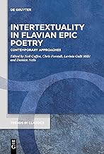 Intertextuality in Flavian Epic Poetry: Contemporary Approaches