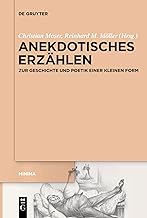 Anekdotisches Erzählen: Zur Geschichte und Poetik einer kleinen Form: 4