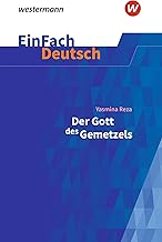 Der Gott des Gemetzels Gymnasiale Oberstufe. EinFach Deutsch Textausgaben