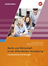 Ausbildung in der öffentlichen Verwaltung. Lernsituationen und Übungen: Recht und Wirtschaft