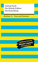 Der blonde Eckbert / Der Runenberg. Textausgabe mit Kommentar und Materialien: Reclam XL - Text und Kontext: 16148