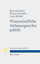 Wissenschaftliche Verfassungsrechtspolitik?: 11