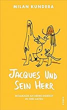 Jacques und sein Herr: Hommage an Denis Diderot in drei Akten