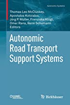 Autonomic Road Transport Support Systems