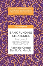 Bank Funding Strategies: The Use of Bonds and the Bail-in Effect