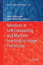 Advances in Soft Computing and Machine Learning in Image Processing: 730