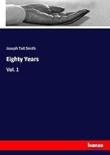 Eighty Years: Vol. 1