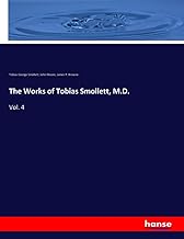 The Works of Tobias Smollett, M.D.: Vol. 4