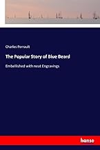 The Popular Story of Blue Beard: Embellished with neat Engravings