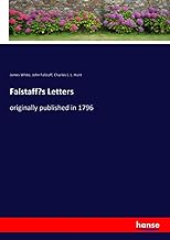 Falstaff’s Letters: originally published in 1796