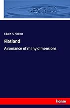 Flatland: A romance of many dimensions