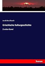 Griechische Kulturgeschichte: Zweiter Band