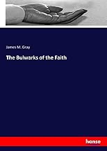 The Bulwarks of the Faith