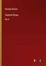 Teatro in Prosa: Vol. II