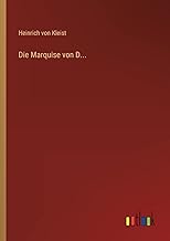 Die Marquise von D...