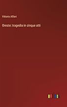 Oreste: tragedia in cinque atti