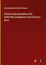 Pinnock's Improved Edition of Dr. Goldsmith's Abridgement of the History of Rome