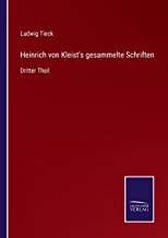 Heinrich von Kleist's gesammelte Schriften: Dritter Theil
