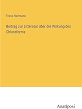 Beitrag zur Litteratur über die Wirkung des Chloroforms