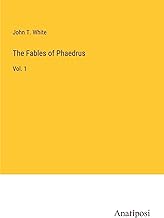 The Fables of Phaedrus: Vol. 1