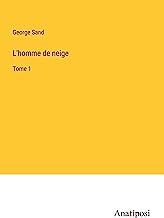 L'homme de neige: Tome 1