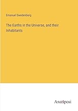 The Earths in the Universe, and their Inhabitants