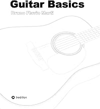 Guitar Basics: Arbeits- und Übungsbuch für den Unterricht mit einer Lehrperson