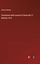 Testamento della suocera di Dante del 17 febbrajo 1315