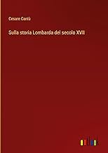 Sulla storia Lombarda del secolo XVII