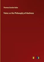 Vates: or the Philosophy of Madness