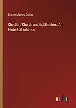 Chartiers Church and its Ministers. An Historical Address