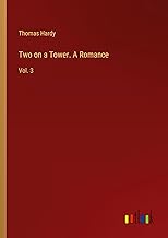 Two on a Tower. A Romance: Vol. 3