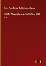 Lost Sir Massingberd. A Romance of Real Life