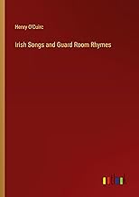 Irish Songs and Guard Room Rhymes