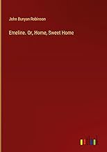 Emeline. Or, Home, Sweet Home