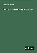 Pochi pensieri sulla febbre petecchiale