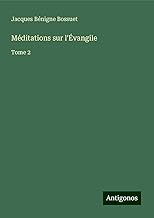 Méditations sur l'Évangile: Tome 2