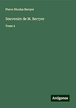 Souvenirs de M. Berryer: Tome 2