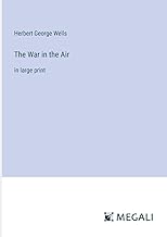 The War in the Air: in large print