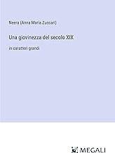 Una giovinezza del secolo XIX: in caratteri grandi