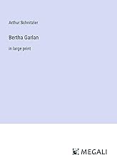 Bertha Garlan: in large print