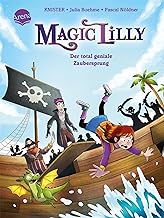 Magic Lilly (2). Grimbald und die Macht des Zauberschleims: Die Abenteuer einer Geheimhexe für Kinder ab 7 Jahren