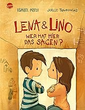 Lena und Lino. Wer hat hier das Sagen?: Bilderbuch von Bestseller-Autorin Isabel Abedi über Streit und Versöhnung