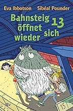 Bahnsteig 13 öffnet sich wieder: Spannendes Kinderbuch ab 8