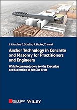 Anchor Technology in Concrete and Masonry for Practitioners and Engineers: With Recommendations for the Execution and Evaluation of Job Site Tests