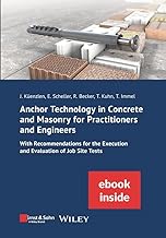 Anchor Technology in Concrete and Masonry for Practitioners and Engineers: With Recommendations for the Execution and Evaluation of Job Site Tests (inkl. E-Book als PDF)