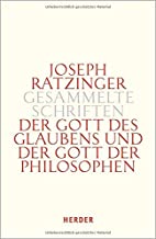 Der Gott des Glaubens und der Gott der Philosophen: Philosophische Vernunft - Kultur - Europa - Gesellschaft. Zweiter Teilband: 3/2