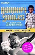 Bombay Smiles: Wie Indien mein Schicksal wurde