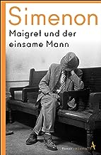 Maigret und der einsame Mann: Roman